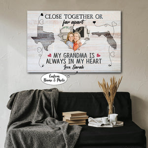 Close Together Or Far Apart - My Grandma Is Always In My Heart, Personalized Canvas