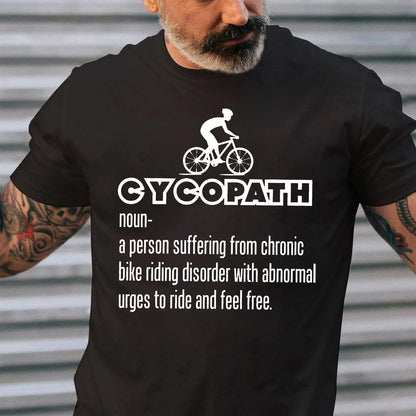 Cycopath Tshirt, Road Bike Shirt, Cyclist Gift Tee, Bicycle Riding Clothes Tshirt, Funny Cycling T-shirt, Cycling Gift shirt