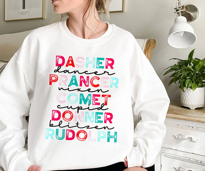 Dasher Dancer Prancer Vixen Comet Cupid Donner Blitzen Rudolph Sweatshirt, Christmas Gifts, Christmas Apparel, Christmas Sweater