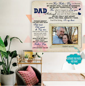 Dad its your first father's day in heaven Memorial Picture Frame - Keepsake Plaque That Holds a custom Photo - Sympathy Gift to Tribute The Loss of a Loved One