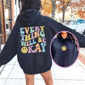 Everything Will Be Okay Positive Quote With Words On Back Pullover Hoodie