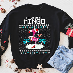 Fa la la la mingo , just for flamingo love funny sweatshirt gifts christmas ugly sweater for men and women