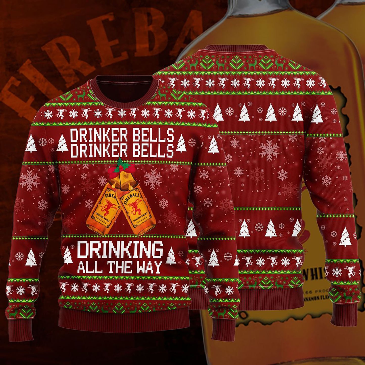 Fireball Drinker Bells Drinker Bells Drinking All The Way Sweater, Christmas Ugly Sweater, Christmas Gift, Gift Christmas 2024