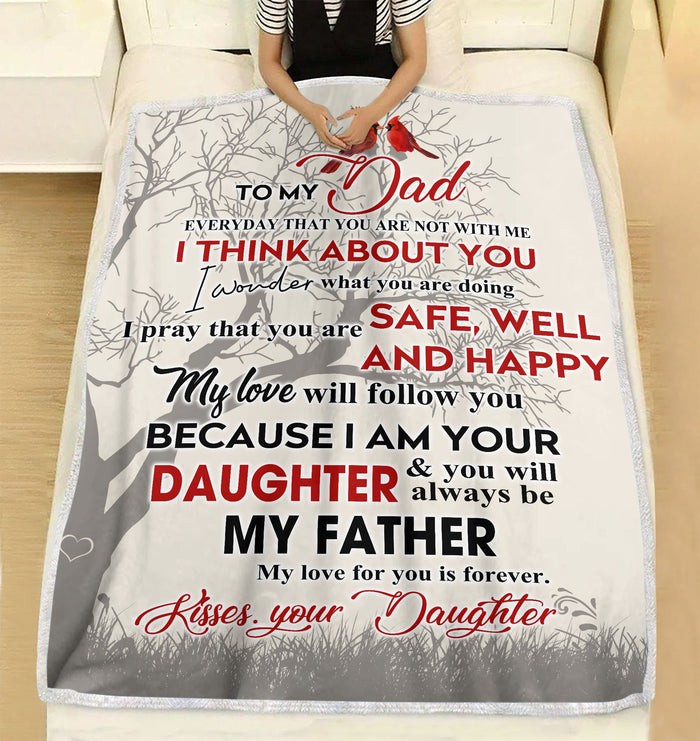 To my Dad everyday that you are not with me your daughter think about you Fleece Blanket Christmas family  unique gift idea