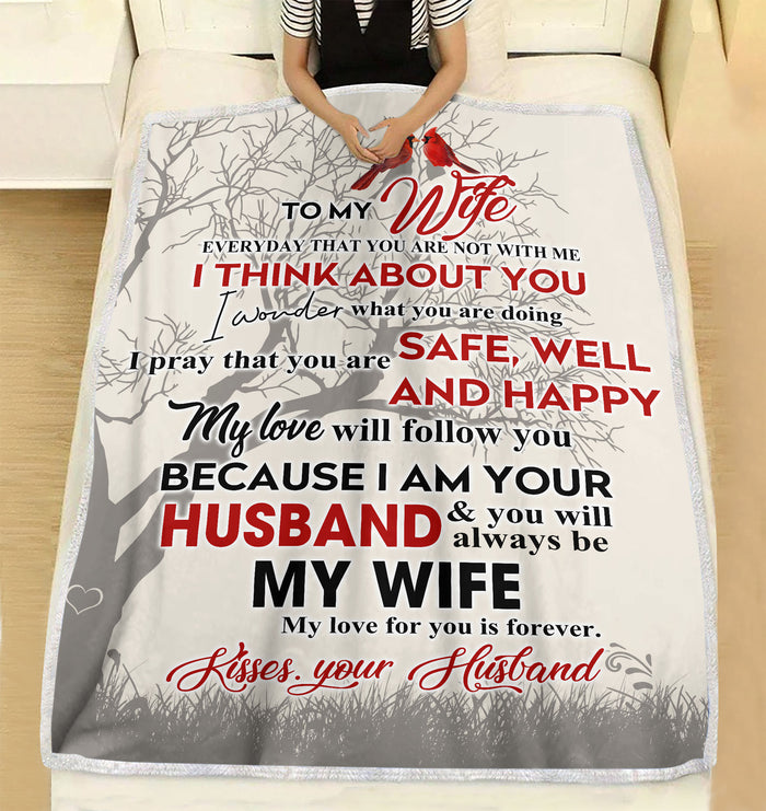 To my Wife everyday that you are not with me your husband think about you Fleece Blanket Christmas family  unique gift idea