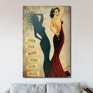 Girl Loves Music And Wine – Lose Your Mind, Find Your Soul, Gift for Her Canvas