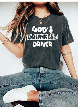 God's Drunkest Driver Funny T-Shirt