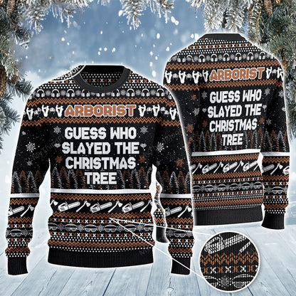 Guess Who Slayed The Christmas Tree Arborist Gift Sweater, Christmas Ugly Sweater, Christmas Gift, Gift Christmas 2024