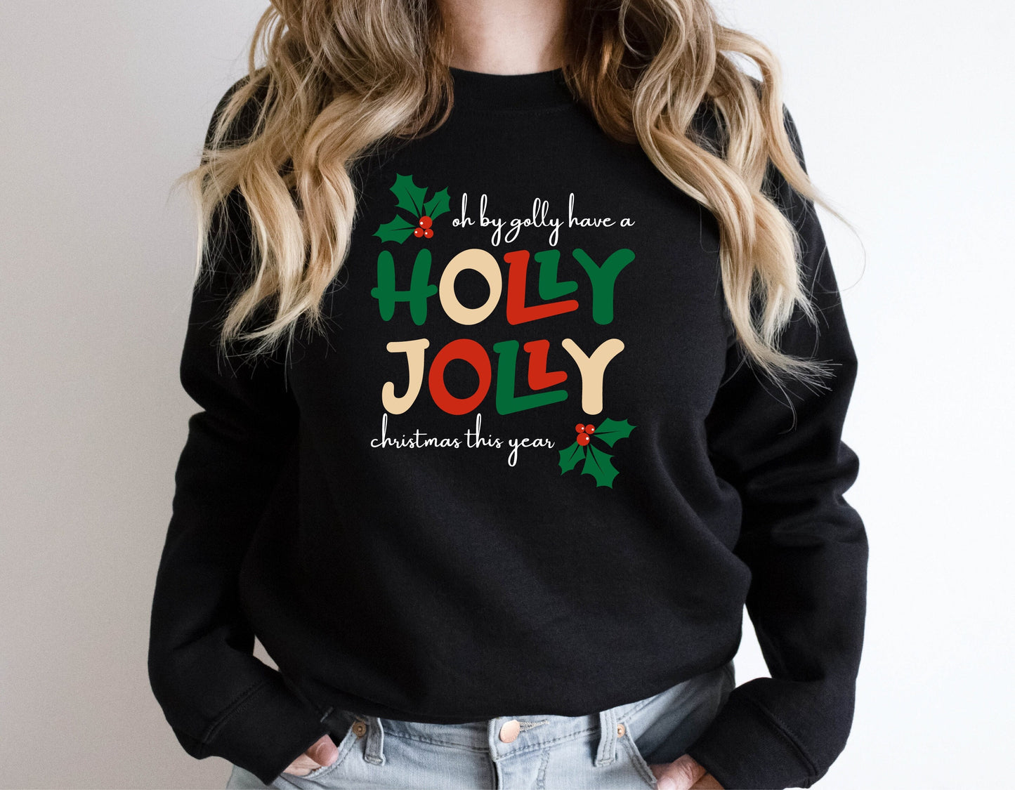 Geansaí Nollag Holly Jolly, Léinte Nollag do Mhná, Crewneck Nollag, Sweatshirt Saoire, Geansaí Geimhridh, Geansaí Nollag