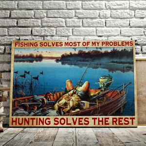 Hunting And Fishing Solve My Problems, Gift for Him Canvas, Canvas Wall Art, Fishing Canvas