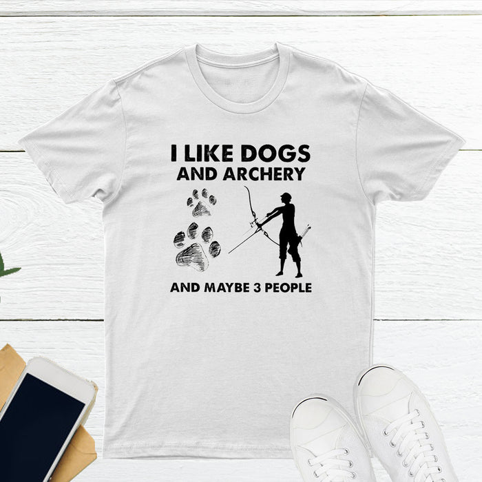 I Like Dogs And Archery And Maybe 3 People shirt