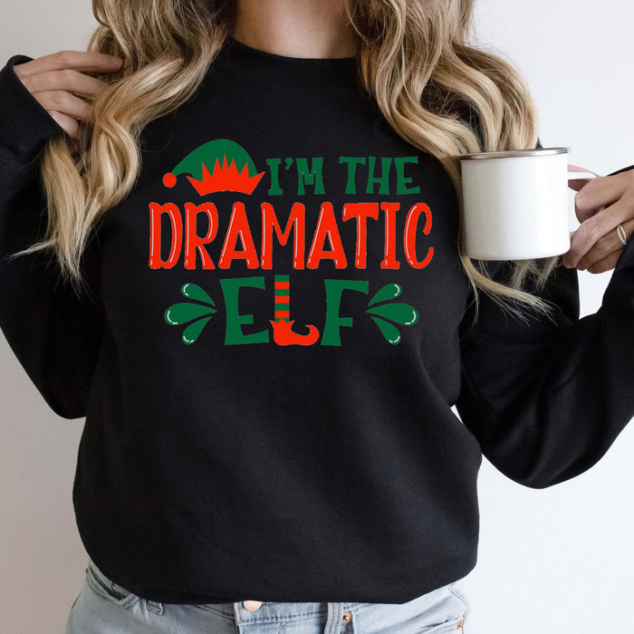 I'm The Dramatic Elf Sweatshirt, Christmas Elf Gift, Elf Sweatshirt, Christmas Sweatshirt, Christmas Family Sweatshirt