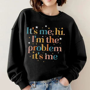 It's Me, Hi, I'm The Problem It's me Shirt, I'm the problem retro, Gift for her, Holiday Gift, Personalized gift