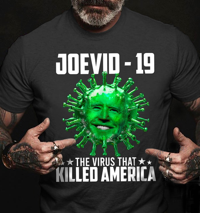 Jovid - 19 The Virus That Killed America Shirt