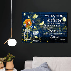 When you believe beyond what your eyes can see, Butterflies Canvas