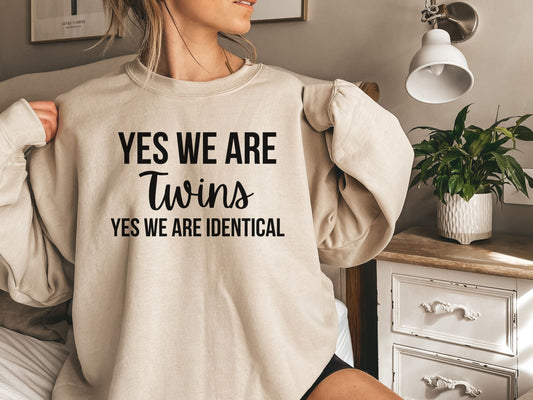 Matching Twins Sweatshirts, Yes We are Twins Tshirt, Sibling Matching Crewneck, Identical Twins Pullover, Birthday Gift, Christmas Gift