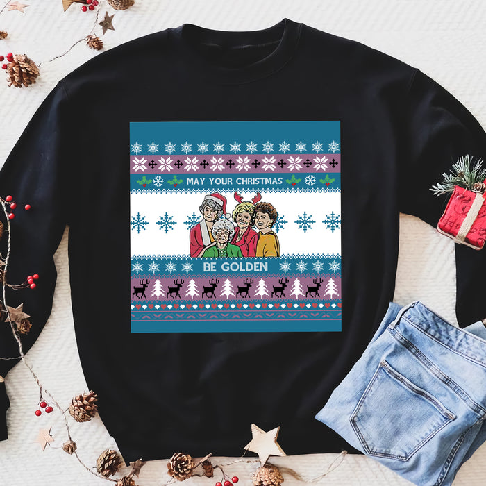 May your christmas be golden funny sweatshirt gifts christmas ugly sweater for men and women