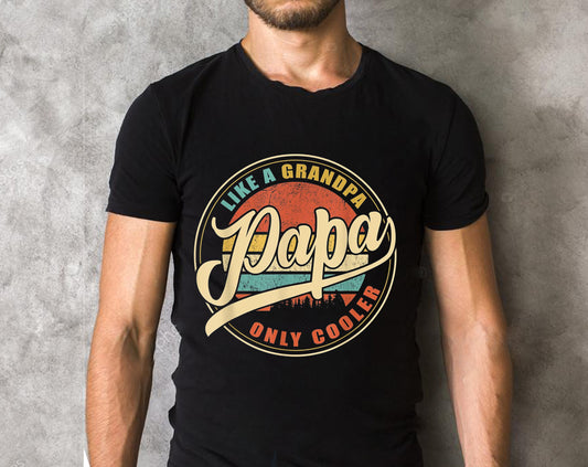 Mens PAPA like a Grandpa ONLY COOLER Vintage Retro Dad Papa Gifts T-Shirt