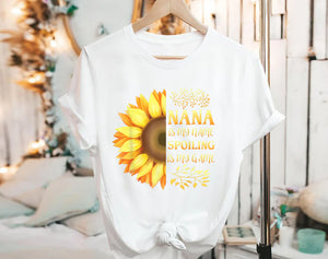 Nana Is My Name Spoiling Is My Game Funny Grandma Mother Day T-Shirt
