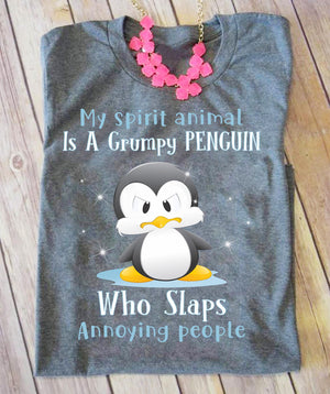 Penguin T shirt My Spirit animal Is A Grumpy Penguin Who Slaps Annoying People Penguin T shirt