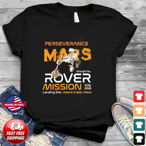 Perseverance Mars Rover Landing 2021 Mission T-Shirt