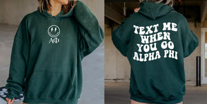 Personalized Text Me When You Go Sorority Hoodie - Custom Title Symbol Smiley Face Hoodie