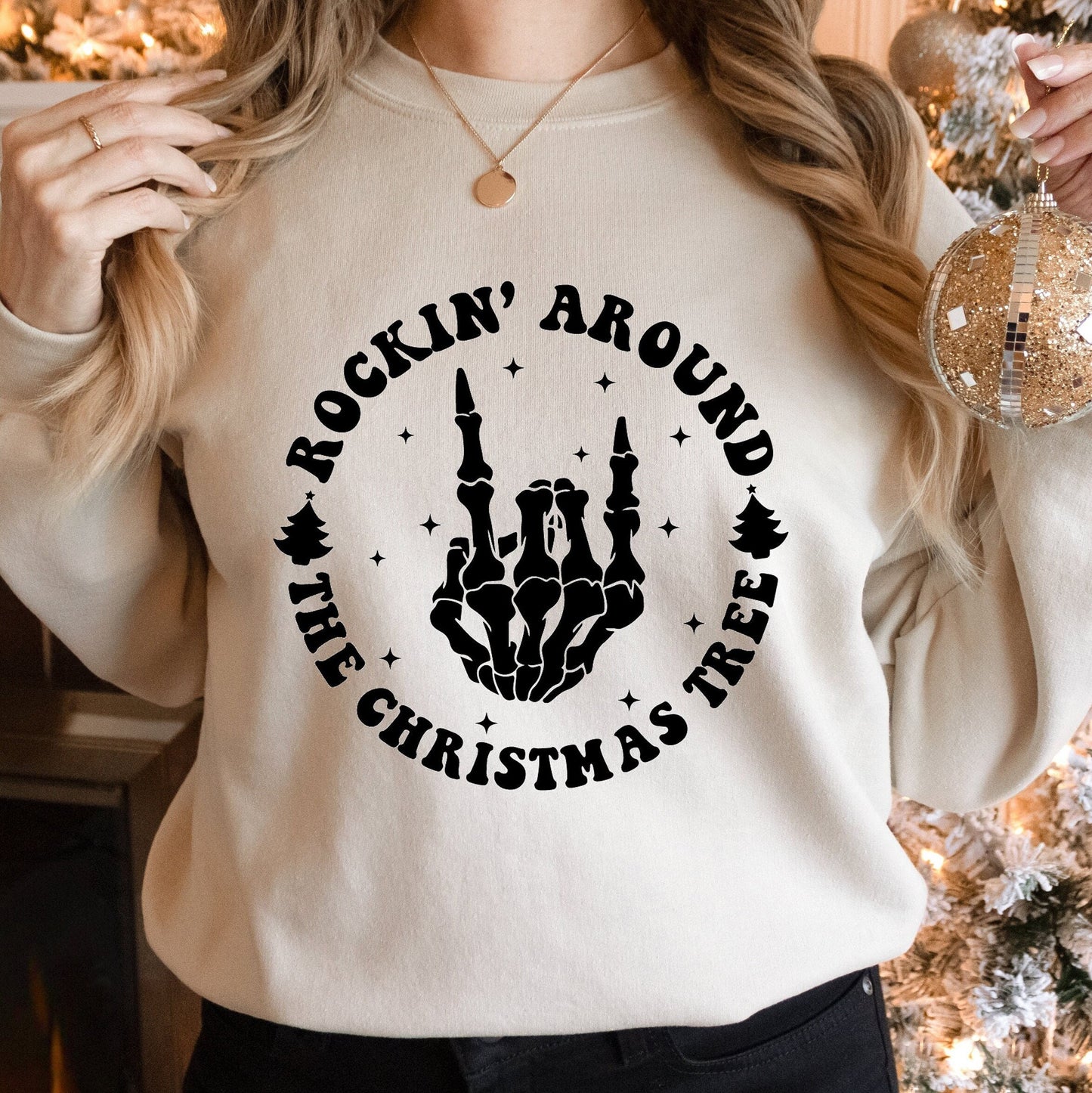 Rockin' Around the Christmas Tree Sweatshirt, Christmas Sweatshirt, Christmas Tree Sweat, Skeleton Hands Sweater, Merry Christmas Skeleton