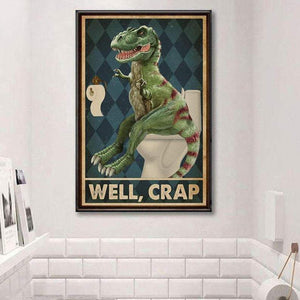 Well, Crap, Dinosaurs Canvas, Funny Canvas