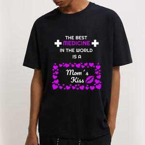 The Best Medicine is Mom's Kiss Gift For Dad Mom mother's day Tee T shirt