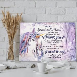 To my beautiful mom for all the time I forgot to say Thank you, Unicorn Canvas, Gift for Mom Canvas