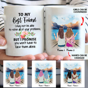 To My Best Friend I May Not Be Able To Solve All Of Your Problem personalized coffee mugs gifts custom christmas mugs
