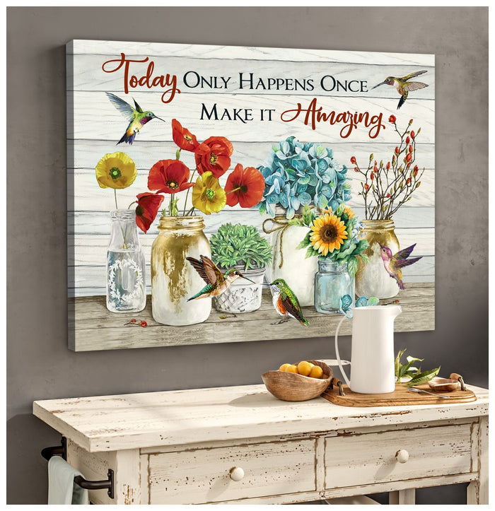Today Only Happen Hummingbird Canvas Sunflower Poster Poppy Flower Art