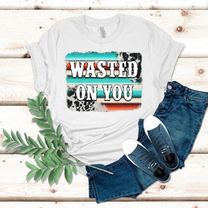 Wasted on You Shirt, Wasted on You T-shirt, Country Concert Shirt