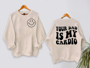 Wavy Your Dad is My Cardio Sweatshirt, Retro Gym Shirt, Funny Mom Hoodie, Gym Lovers Gift Cardio Gift, Your Dad Is My Cardio
