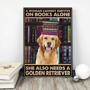 Woman cannot survive on books alone she also needs a golden retriever, Dogs lover Canvas, Reading Book Canvas