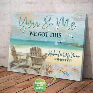 Personalized You And Me, We Got This Canvas Marriage Canvas Art Anniversary Canvas Ideas