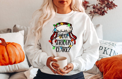 You Serious Clark Sweatshirt, Funny Holiday Pullover, Griswold Family Sweatshirt, Family Christmas Sweater, Christmas Sweatshirt