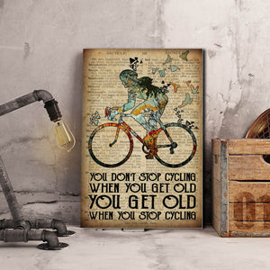 You don’t stop cycling when you get old you get old when you stop cycling, Cycling Canvas, Wall-art Canvas