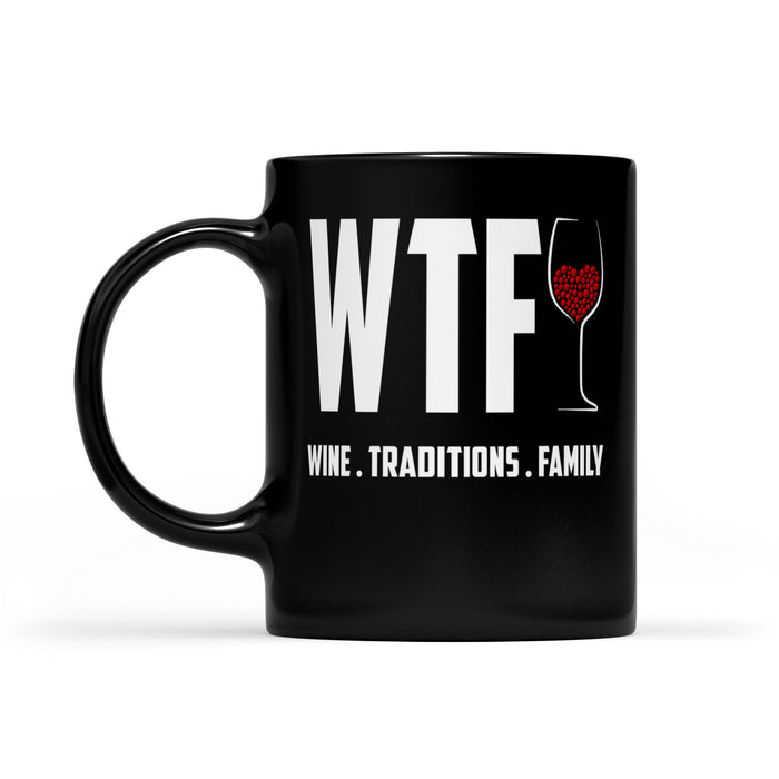 Funny Christmas Outfit - WTF Wine Traditions Family  Black Mug Gift For Christmas