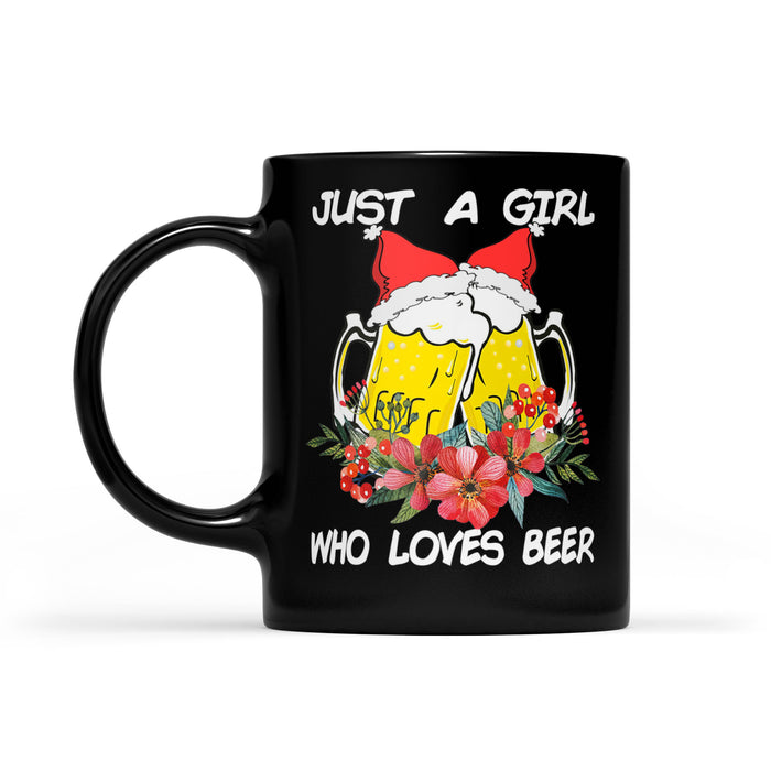Just A Girl Who Loves Beer Funny Christmas Black Mug Gift For Christmas