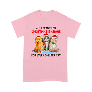 All I Want For Christmas Is A Home For Every Shelter Cat T-shirt, Christmas Family Gift Idea For Cat Lover