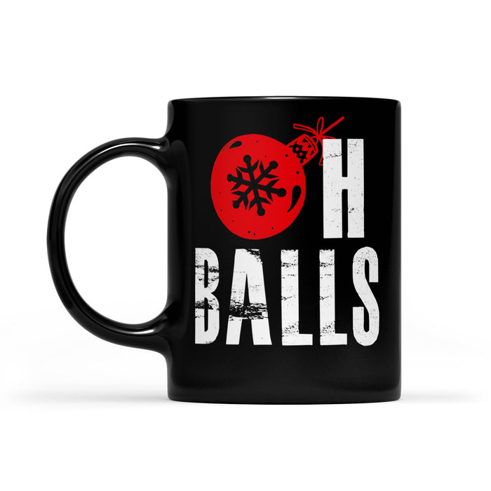 Oh Balls Funny Christmas Gift   Black Mug Gift For Christmas
