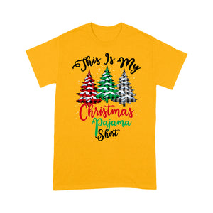 This Is My Christmas Pajama Shirt Funny Christmas Tree - Standard T-shirt  Tee Shirt Gift For Christmas