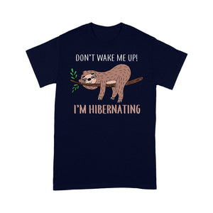 Don't Wake Me Up I'm Hibernating Funny Sleeping Sloth Tee Shirt Gift For Christmas