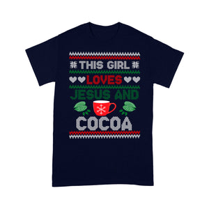 This Girl Loves Jesus And Cocoa Christmas - Standard T-shirt  Tee Shirt Gift For Christmas
