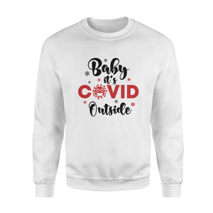 It's Cold Outside Christmas 2020 sweatshirt funny sweatshirt Christmas family gift idea
