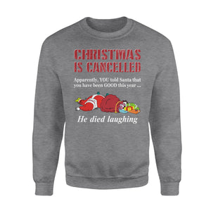CHRISTMAS IS CANCELLED Mens Funny Father Xmas Sweatshirt Santa Ugly Jumper Gift - Funny sweatshirt gifts christmas ugly sweater for men and women