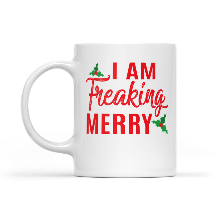 I'm Freaking Merry Funny Christmas  White Mug Gift For Christmas