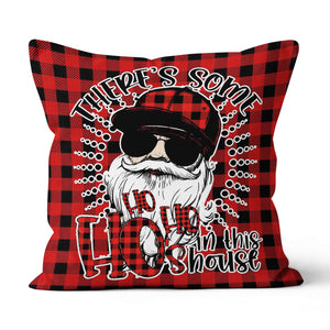 There's some Ho ho ho in this house funny Santa canvas pillow gifts christmas Canvas Pillow for men and women