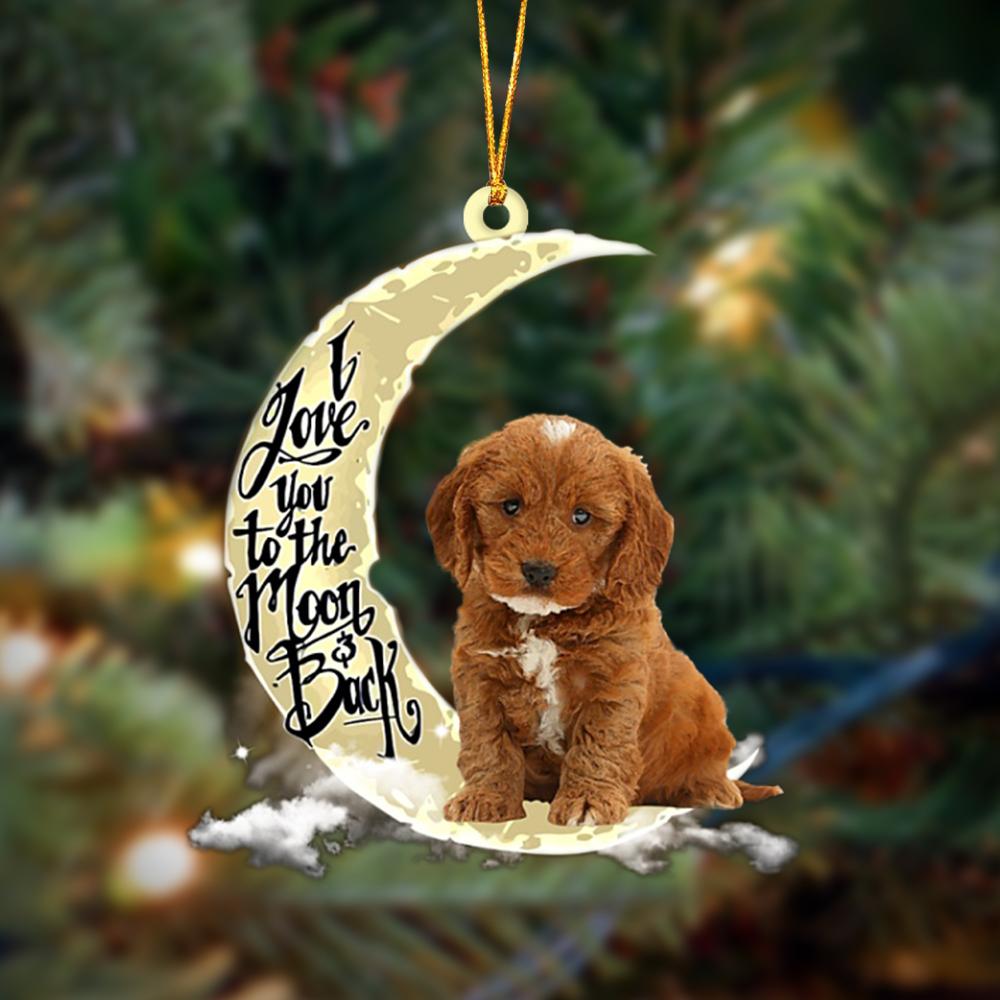 Cockapoo I Love You To The Moon And Back Hanging Ornament Dog Ornament, Car Ornament, Christmas Ornament - Best gifts your whole family